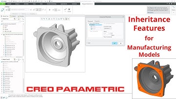 Creo Parametric - Inheritance Features for Machining Models (Part 1)
