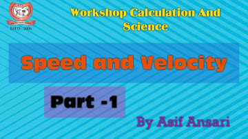 Speed And Velocity (Part-1)II Workshop Calculation And Science