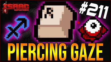 PIERCING GAZE! - The Binding Of Isaac: Repentance #211