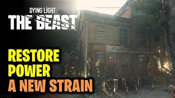 A New Strain - Restore Power in Safe Zone | Dying Light The Beast