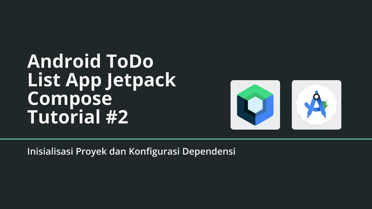Inisialisasi Proyek dan Konfigurasi Dependensi | #2 Android Studio ...