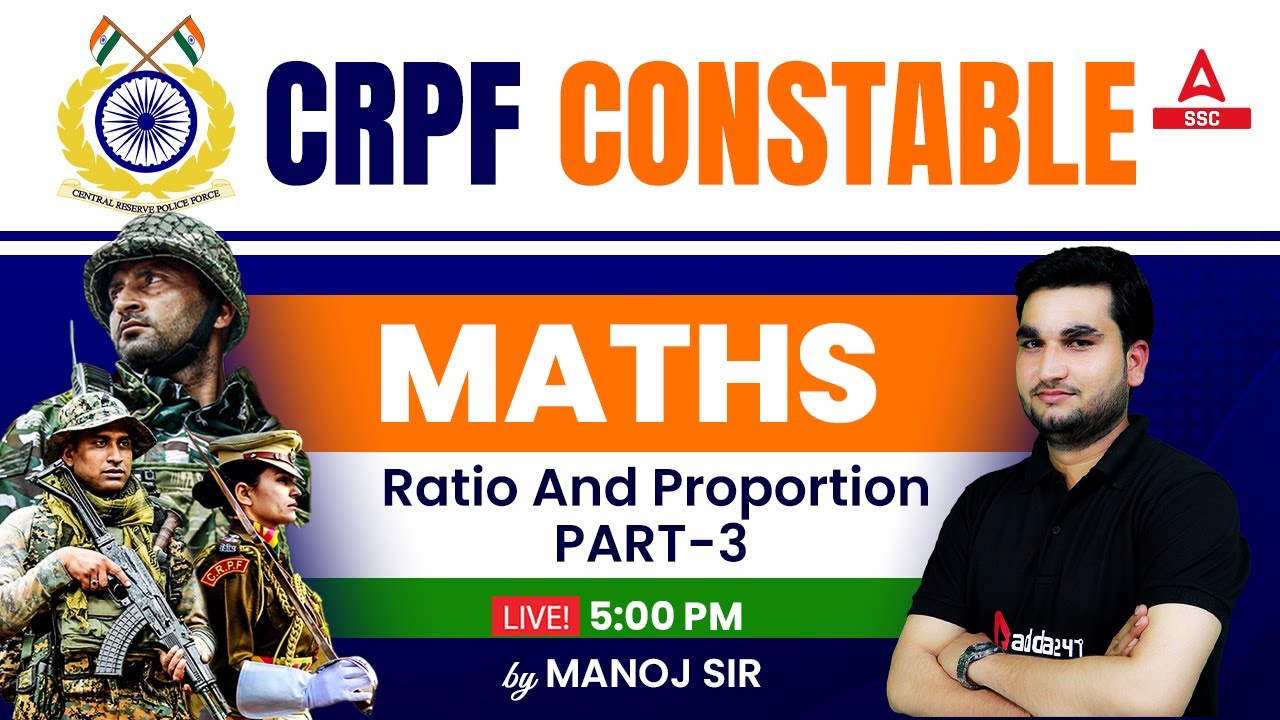CRPF Tradesman Math Class | Ratio and Proportion  Part - 3 || by Manoj Sharma