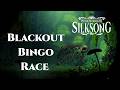 Silksong blackout bingo race with @PoplessRebel