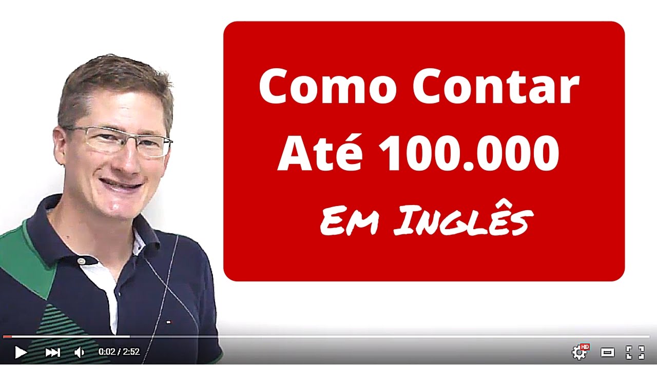 Como Contar Até 100000 Cem Mil Em Inglês Youtube