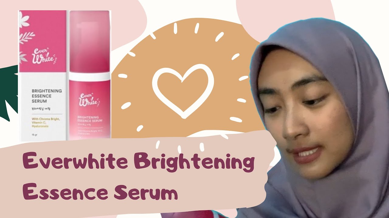 brightening essence serum everwhite