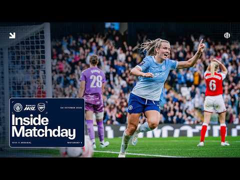 INSIDE MATCHDAY | Man City 4-2 Arsenal | A Closer Look as Blues Edge WSL Thriller at the Etihad