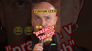 Zdeněk IZER : Pražáci v Tatrách 😂😂😂 #izer #vtip #indianfanda #vtipy #shorts