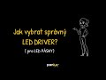 Panlux pomocnk jak vybrat sprvn led driver pro led psky