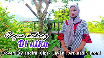 Lagu lampung PAGUN MULANG DI NIKU cover: Ety andira. Cip: Mayani; arr nasir iproni
