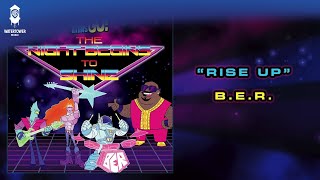 Teen Titans Go!  Soundtrack | Rise Up - B.E.R. | WaterTower