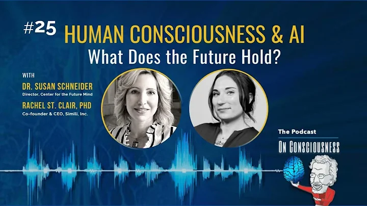 Ep 25: Human Consciousness and AI: What Does the F...