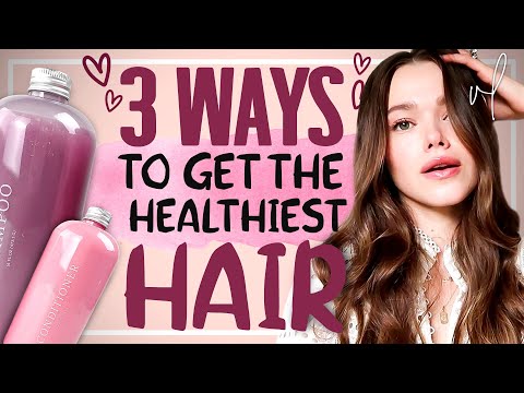 3 Ways To Get The Healthiest Hair Of Your Life