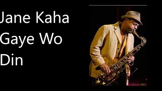 Jane Kahan Gaye Wo Din | Raj Kapoor | Super Saxophone