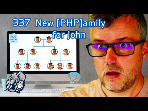 337:  New [PHP]amily for John