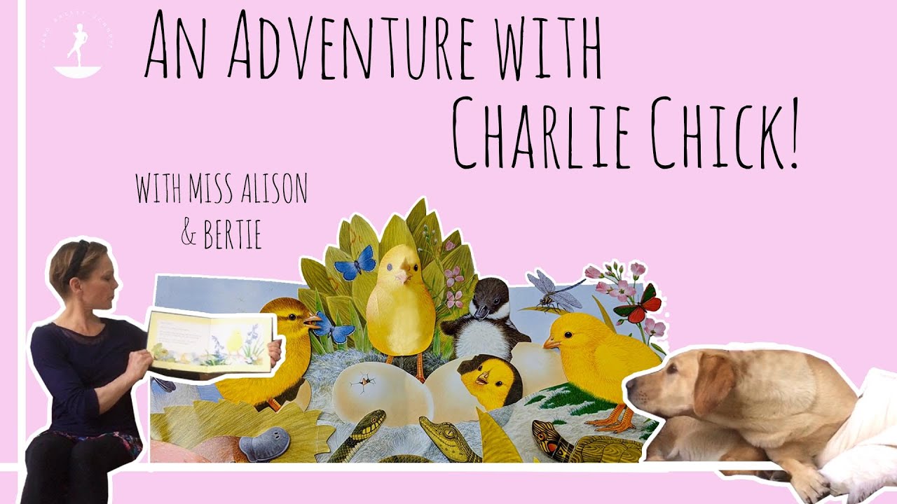 ABC Ballet School \\ Easter \\ Reading and Dancing the Story of Charlie Chick