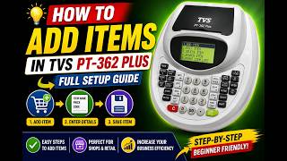 TVS PT-362 Plus Item Adding Tutorial | Easy Product Entry 2026