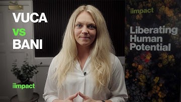 VUCA vs BANI - What do they mean for organisations?