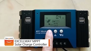 EXCELLWAY MPPT Solar Charge Controller Function Video- Shop on Banggood
