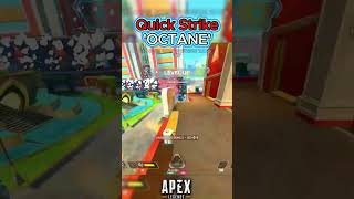 Quick Strike OCTANE! 💀