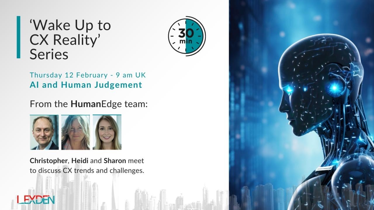 Wake Up to CX Reality  AI and Human Judgement