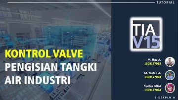 Tutorial Software TIA Portal V15_Kontrol Valve Tangki Air Industri