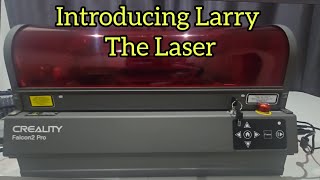 Introducing Larry the Laser - Creality Falcon 2 Pro 