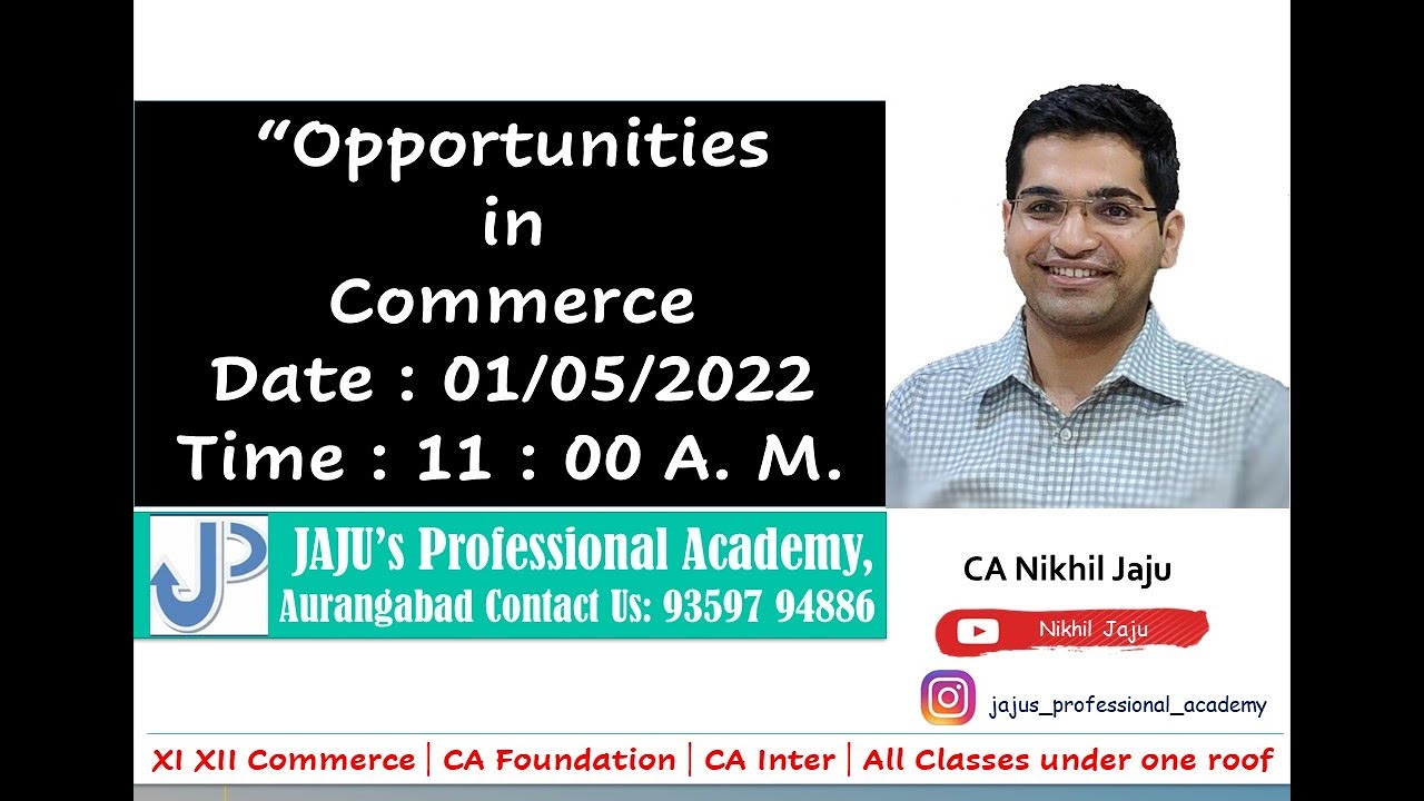 Career Opportunities In Commerce By CA Nikhil Jaju Jajus Professional Academy YouTube