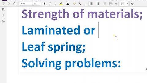 Strength of materials ; Leaf spring; Solving problems ) - 56.#leafspring,#be#btec#amie#gate#mech