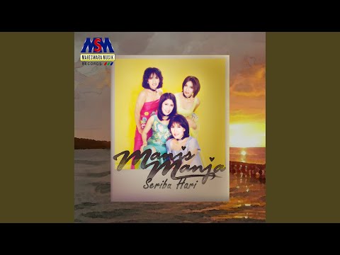 MANIS MANJA - SERIBU HARI [OFFICIAL MUSIC VIDEO] LYRICS