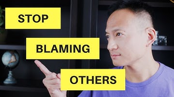 Stop Blaming Others and Start Taking Personal Responsibility