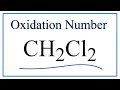 Oxidation Numbers in CH2Cl2