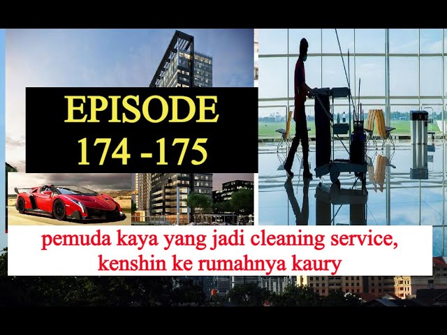 Kisah Pemuda Kaya Jadi Cleaning Service Episode 174 Youtube Kisah Pemuda Kaya Jadi Cleaning Service Episode 174 Youtube