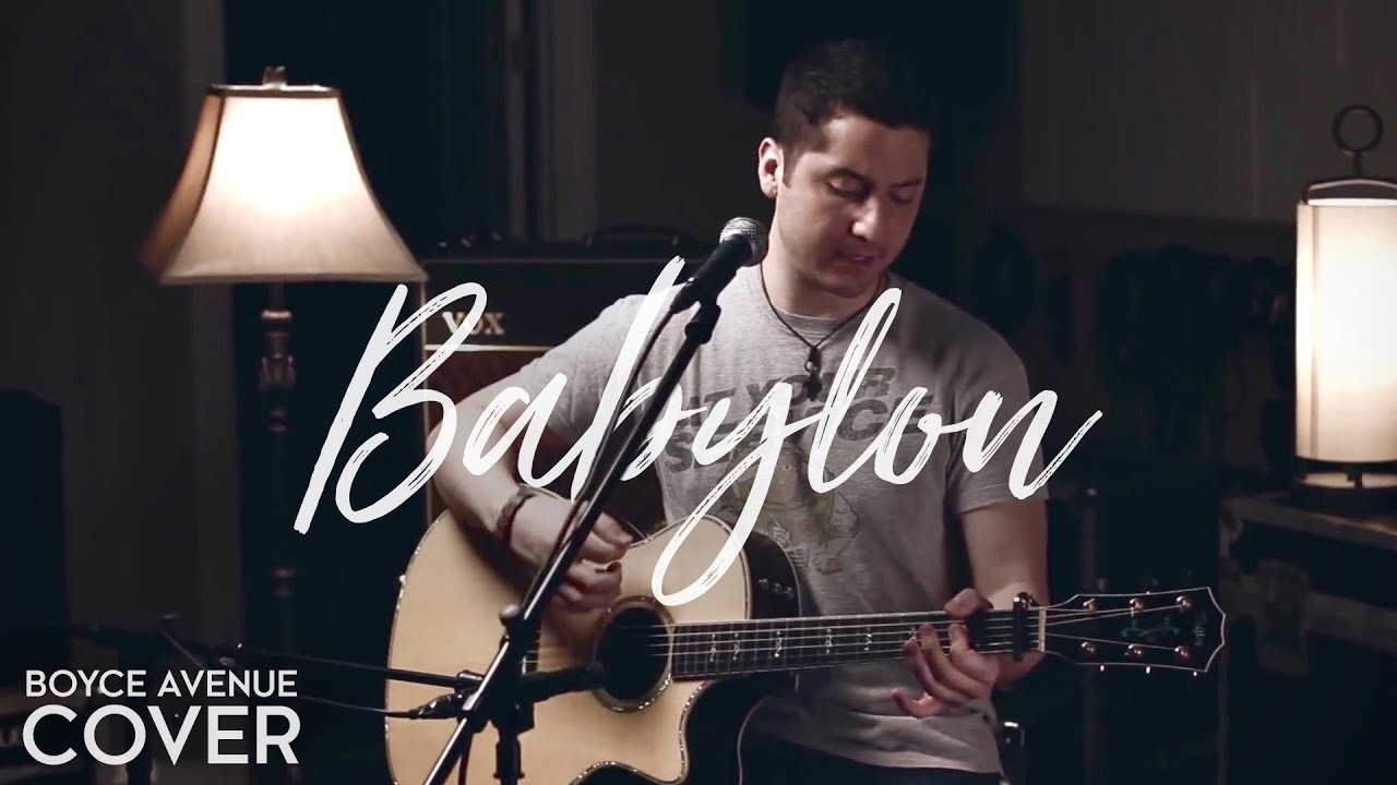 Babylon - David Gray (Boyce Avenue acoustic cover) on Spotify & Apple Babylon - David Gray (Boyce Avenue acoustic cover) on Spotify & Apple