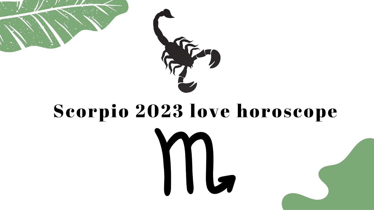Scorpio love horoscope 2023 video YouTube