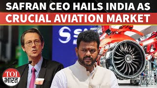 India Is Important For Us..., Says Safran Ceo As It Launches Engine Mro In Hyderabad