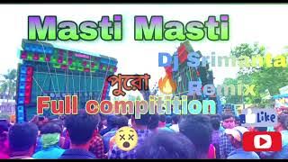 Masti Masti🔥//Full compitition 😵||Dj Srimanta Remix