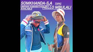 Somkhanda Hello Mbulali