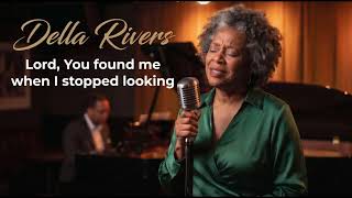 Lord, You Never Lost My Name (Heavy Morning Heart) |  Della Rivers  | Deep Soul Blues Ballad