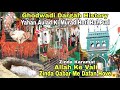 Ghodwadi shareef dargah history  allah ke vali zinda qabar me dafan hogaye   zinda karamat deakhe