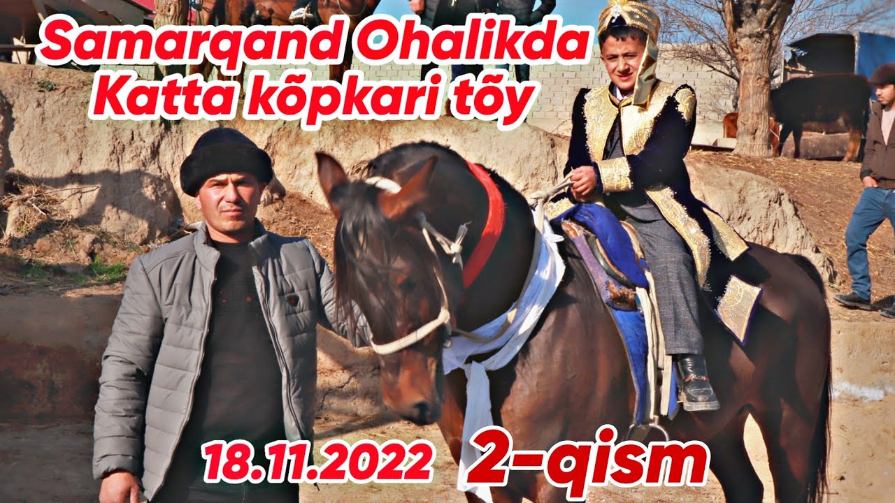 SAMARQAND viliyati BÕZI mahallasi OHALIK maydonida Köpkarisi 2-qism @Alisher_24