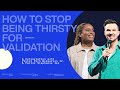 How To Stop Being Thirsty For Validation — VOUSCon 2023 — Stephanie Ike & Rich Wilkerson Jr.