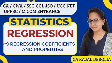 Regression | Regression Coefficients | Properties of Regression Coefficient | Part-4 |