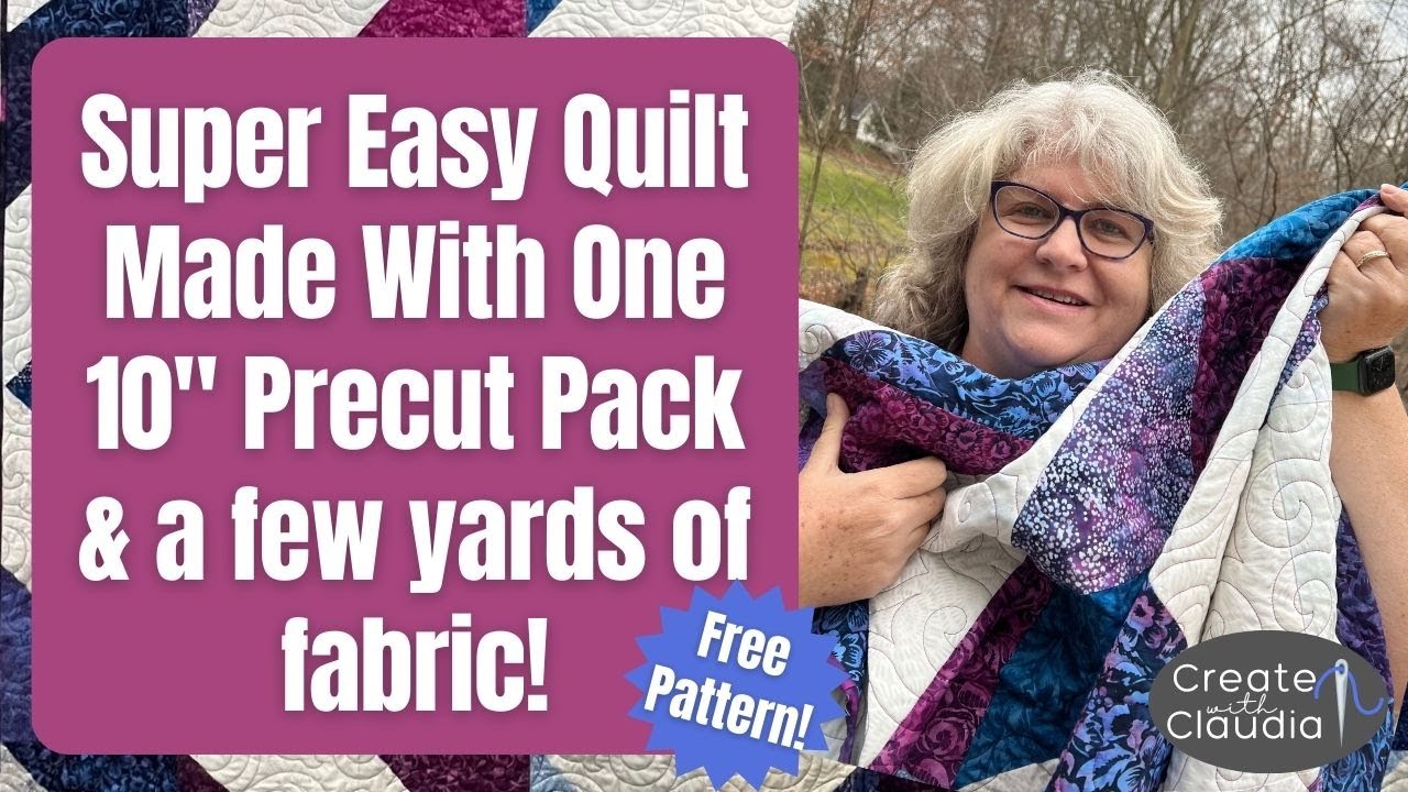Easy Quilt Made with One 10 Precut Pack & A Few Yards of Fabric ** Free  Quilt Pattern** 