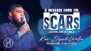 A Message From The Scars | Rev. Elijiah Waller | House of Hope Atlanta