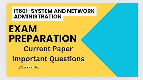 IT601-System and Network Administration|| Final term preparation|| Subjective file|| current paper