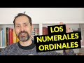 Numerales ordinales: reglas, uso, ejemplos, ortografía, dificultades, errores, etc.
