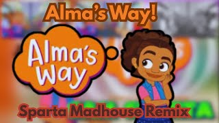 Almas Way Sparta Madhouse Remix
