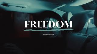 Video thumbnail of "Teddy Hyde - Freedom (Lyrics)"