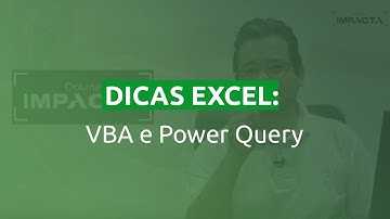 Dica Impacta: Cursos Online Impacta - Excel 2016 Aplicado à Contas a Pagar com VBA e Power Query