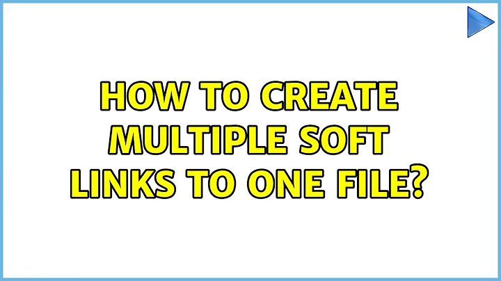 How to create multiple soft links to one file? (2 Solutions!!)